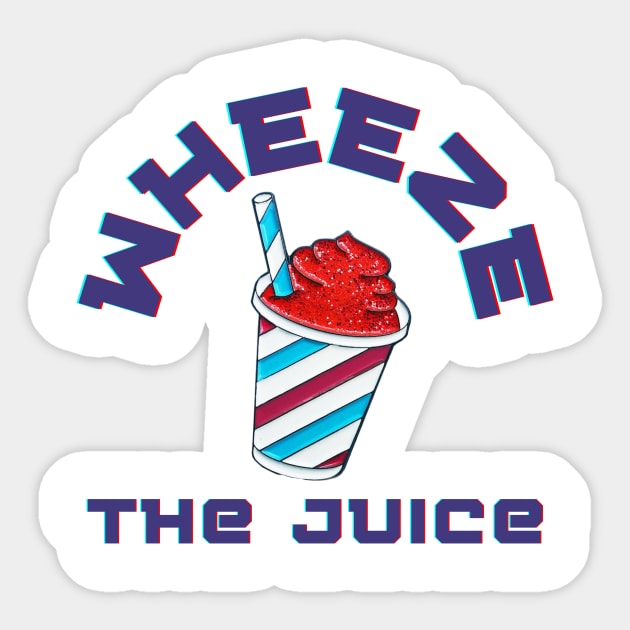 Wheeze the Juice Sticker by DebtChronic